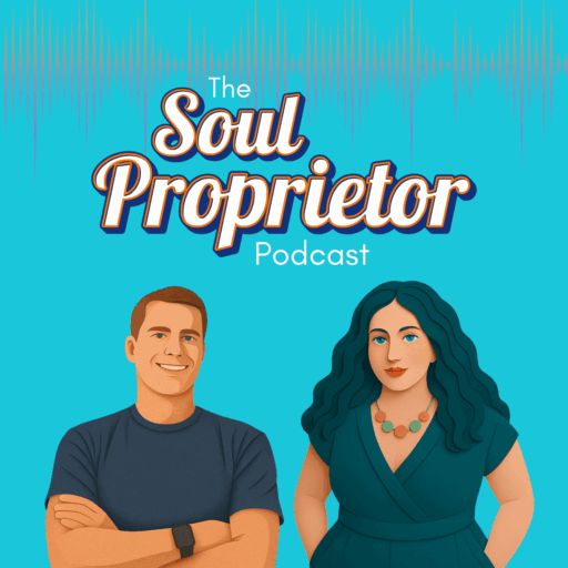 Soul Proprietor Podcast